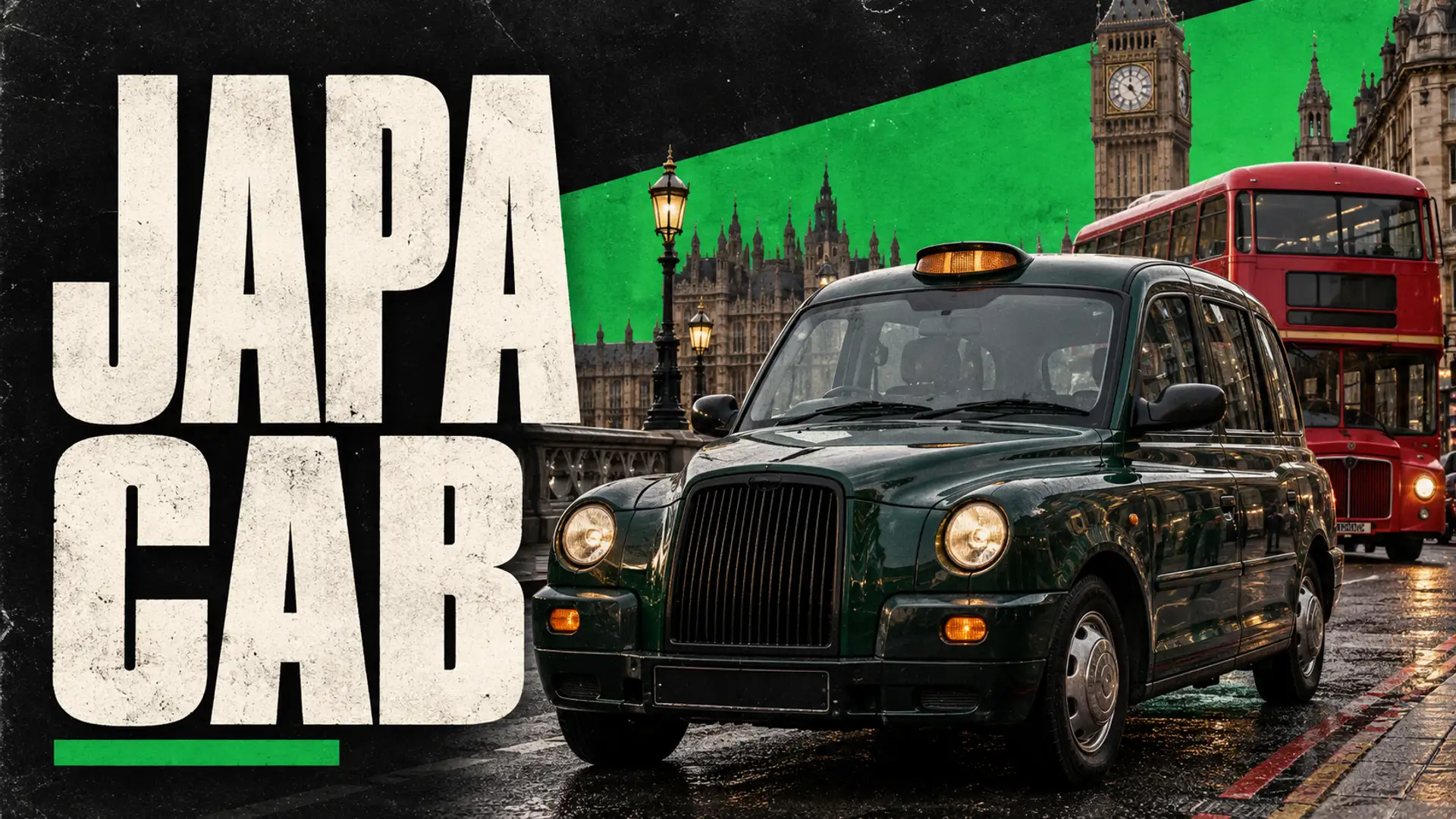 JAPA CAB: A green London taxi with a red double-decker bus in a black and green poster